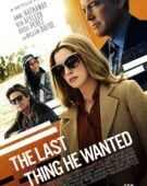 The Last Thing He Wanted izle